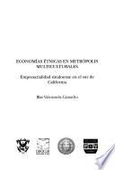 Economías étnicas en metrópolis multiculturales