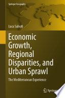 Economic Growth, Regional Disparities, and Urban Sprawl