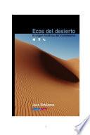 Ecos del Desierto. El origen historico del monoteismo