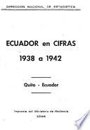 Ecuador en cifras, 1938 a 1942