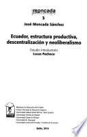 Ecuador, estructura productiva, descentralización y neoliberalismo