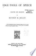 Edge-tools of Speech, Selected and Arranged....