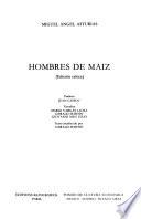 Edición crítica de las obras completas de Miguel Angel Asturias: Hombres de maíz