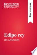 Edipo rey de Sófocles (Guía de lectura)