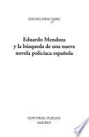 Eduardo Mendoza y la búsqueda de una nueva novela policíaca española