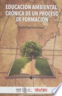 Educación Ambiental: Crónica de un proceso de formación