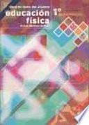 EDUCACIÓN FÍSICA 1o de Bachillerato. Libro de Texto del alumno (Color)
