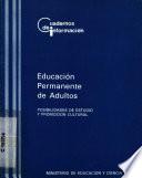 Educación permanente de adultos. Posibilidades de estudio y promoción cultural