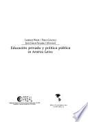 Educación privada y política pública en América Latina