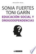 Educación social y drogodependencias