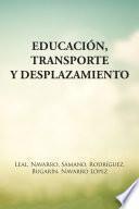 Educación, Transporte Y Desplazamiento