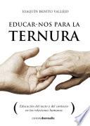 Educarnos para la ternura