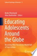 Educating Adolescents Around the Globe