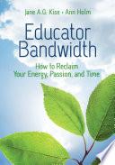 Educator Bandwidth