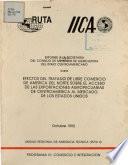 Efectos Del Tratado de Libre Comercio de America Del Norte Sobre El Acceso de Las Exportaciones Agropecuarias de Centroamerica Al Mercado de Los Estados Unidos