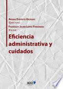 Eficiencia administrativa y cuidados