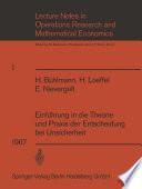 Einführung in die Theorie und Praxis der Entscheidung bei Unsicherheit
