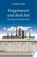 Eingemauert und doch frei