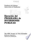 Ejecución del programa de inversiones públicas