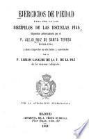 Ejercicios de piedad para uso de los discipulos de las escuelas pías