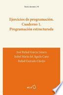 Ejercicios de programación. Cuaderno 1. Programación estructurada
