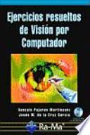 Ejercicios Resueltos de Visión por Computador