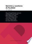 EJERCICIOS Y CUESTIONES DE FISCALIDAD. 10.ª edición