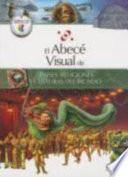 El Abece Visual de Paises, Religiones y Culturas Del Mundo