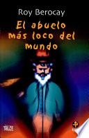 El abuelo mas loco del mundo / Grandfather crazier the World