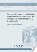 El acceso a la profesión y a la función pública docente del profesorado de educación secundaria obligatoria y de bachillerato