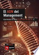 El ADN del Management: Cómo Resolver los Retos Empresariales del Siglo XXI