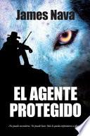 El Agente Protegido