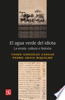El agua verde del idiota
