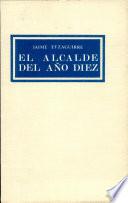 El Alcalde Del Ano Diez