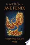El aleteo del ave Fénix