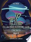El alimento de los dioses libro II