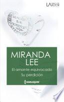 El amante equivocado - Su perdición
