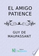 El amigo Patience