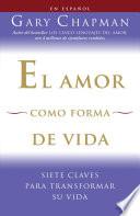El Amor Como Forma de Vida