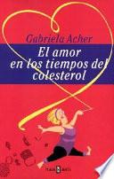 El Amor En Los Tiempos Del Colesterol