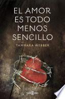 El amor es todo menos sencillo