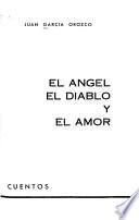 El ángel, el diablo y el amor