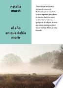El año en que debía morir