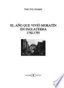 El año que vivió Moratín en Inglaterra, 1792-1793