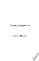 El apocalipsis perpetuo