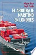 El arbitraje marítimo en Londres