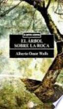 El árbol sobre la roca