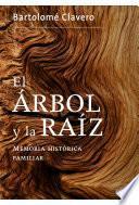 El árbol y la raíz