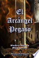 El Arcángel Pegaso