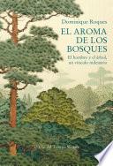 El aroma de los bosques